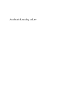 Academic Learning in Law : Theoretical Positions, Teaching Experiments and Learning Experiences