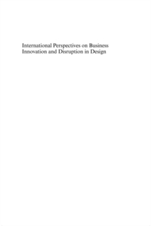 International Perspectives on Business Innovation and Disruption in Design