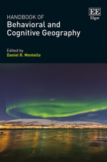 Handbook of Behavioral and Cognitive Geography