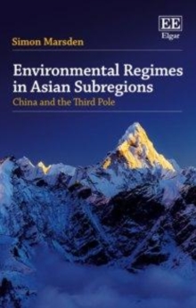 Environmental Regimes in Asian Subregions : China and the Third Pole