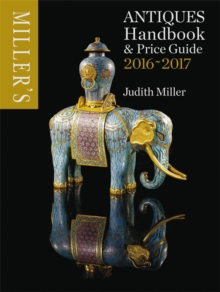 Miller's Antiques Handbook & Price Guide 2016-2017, Hardback Book Miller's Antiques Handbook & Price Guide 2016-2017, Hardback Book
