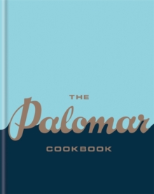 The Palomar Cookbook, Hardback Book The Palomar Cookbook, Hardback Book