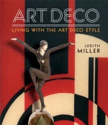 Miller's Art Deco : Living with the Art Deco Style, Hardback Book Miller's Art Deco : Living with the Art Deco Style, Hardback Book
