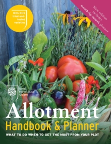 The RHS Allotment Handbook : The Expert Guide for Every Fruit and Veg Grower