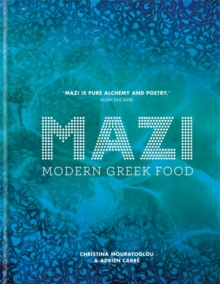 MAZI : Modern Greek Food, Hardback Book MAZI : Modern Greek Food, Hardback Book