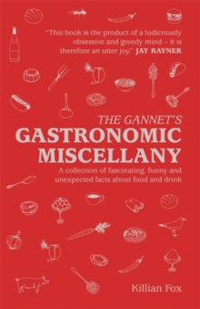 The Gannet's Gastronomic Miscellany, Hardback Book The Gannet's Gastronomic Miscellany, Hardback Book
