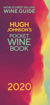 Hugh Johnson's Pocket Wine 2020 : The no 1 best-selling wine guide