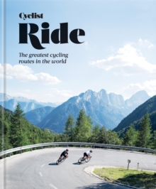 Cyclist   Ride : The greatest cycling routes in the world