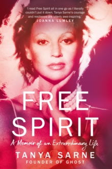 Free Spirit : A Memoir of an Extraordinary Life