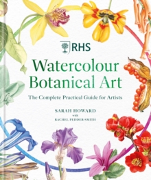 RHS Watercolour Botanical Art : A Practical Guide for Artists