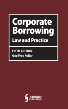 Corporate Borrowing : Law and Practice