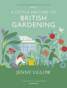 A Little History of British Gardening