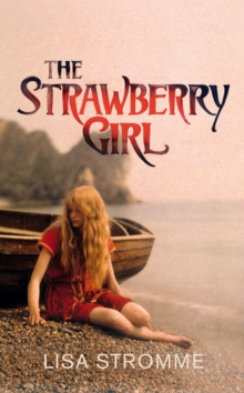 The Strawberry Girl, Hardback Book The Strawberry Girl, Hardback Book
