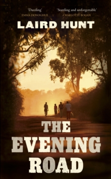 The Evening Road, Hardback Book The Evening Road, Hardback Book