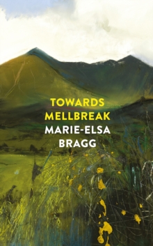 Towards Mellbreak, Hardback Book Towards Mellbreak, Hardback Book