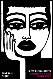 Vintage Publishing Bless The Daughter Raised By A Voice In Her Head , Shortlisted For The 2022 Felix Dennis Prize