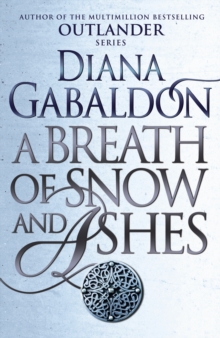 A Breath Of Snow And Ashes : (Outlander 6)