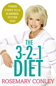Rosemary Conley's 3-2-1 Diet : Just 3 steps to a slimmer, fitter you, Paperback Book Rosemary Conley's 3-2-1 Diet : Just 3 steps to a slimmer, fitter you, Paperback Book