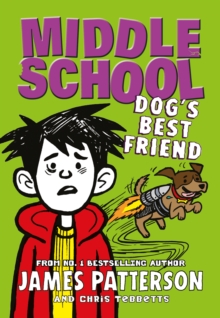 Middle School: Dog's Best Friend, Hardback Book Middle School: Dog's Best Friend, Hardback Book