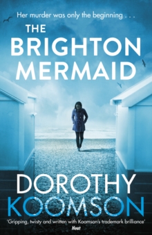 The Brighton Mermaid : The gripping thriller from the bestselling author of The Ice Cream Girls