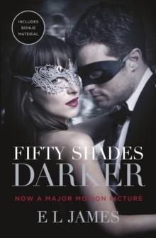 Fifty Shades Darker : Official Movie tie-in edition, includes bonus material, Paperback / softback Book Fifty Shades Darker : Official Movie tie-in edition, includes bonus material, Paperback / softback Book
