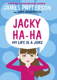 Jacky Ha-Ha: My Life is a Joke : (Jacky Ha-Ha 2), Hardback Book Jacky Ha-Ha: My Life is a Joke : (Jacky Ha-Ha 2), Hardback Book