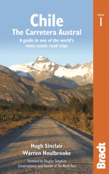 Chile: Carretera Austral : A Guide to One of the World's Most Scenic Road Trips, Paperback Book Chile: Carretera Austral : A Guide to One of the World's Most Scenic Road Trips, Paperback Book