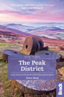 Peak District : Local, Characterful Guides to Britain's Special Places, Paperback Book Peak District : Local, Characterful Guides to Britain's Special Places, Paperback Book