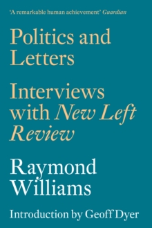 Politics and Letters : Interviews with New Left Review