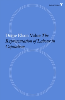 Value : The Representation of Labour in Capitalism