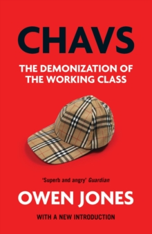Chavs : The Demonization of the Working Class, Paperback Book Chavs : The Demonization of the Working Class, Paperback Book