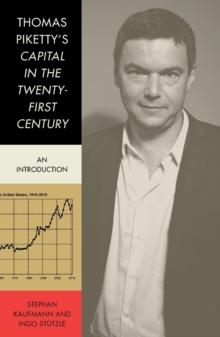 Thomas Piketty's 'Capital in the Twenty First Century' : An Introduction, Paperback / softback Book Thomas Piketty's 'Capital in the Twenty First Century' : An Introduction, Paperback / softback Book