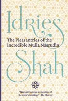 The Pleasantries of the  Incredible Mulla Nasrudin