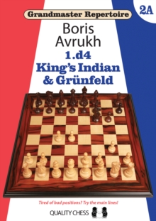 Grandmaster Repertoire 2A  Kings Indian & Grunfeld