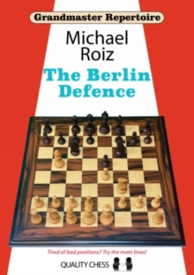 Grandmaster Repertoire  The Berlin Defence