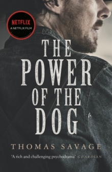 The Power of the Dog : NOW AN OSCAR AND BAFTA WINNING FILM STARRING BENEDICT CUMBERBATCH