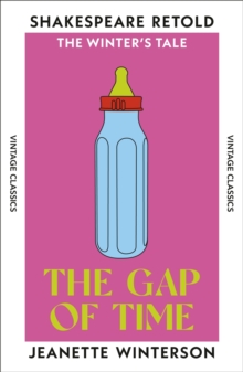 The Gap of Time : The Winter's Tale, Retold