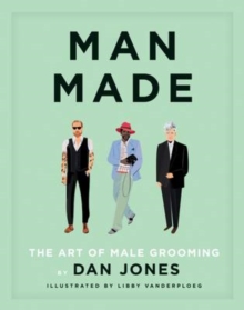 Man Made : The art of male grooming, Hardback Book Man Made : The art of male grooming, Hardback Book
