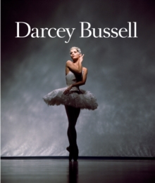 Darcey Bussell : A Life in Pictures, Hardback Book Darcey Bussell : A Life in Pictures, Hardback Book