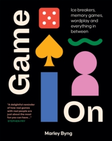 Game On : Ice Breakers, Memory Games, Wordplay and Everything in Between