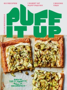 Hardie Grant London Puff It Up , 60 Recipes - 1 Sheet Of Pastry, 1 Baking Tray