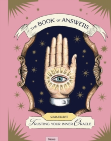 The Book Of Answers : Trusting Your Inner Oracle