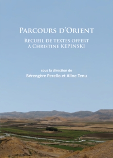 Parcours dOrient : Recueil de textes offert a Christine Kepinski