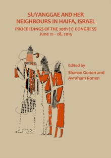 Suyanggae and Her Neighbours in Haifa, Israel : Proceedings of the 20th (1) Congress June 21-28, 2015