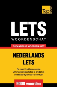 Thematische woordenschat Nederlands-Lets - 9000 woorden