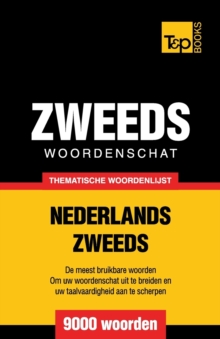 Thematische woordenschat Nederlands-Zweeds - 9000 woorden