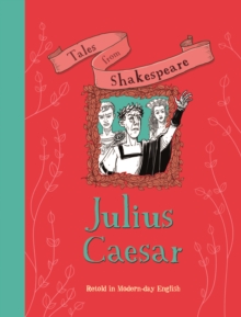 Tales from Shakespeare: Julius Caesar, Paperback Book Tales from Shakespeare: Julius Caesar, Paperback Book