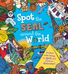 Spot the... the Seal Around the World, Paperback Book Spot the... the Seal Around the World, Paperback Book