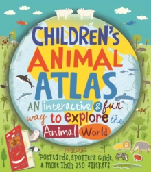 Children's Animal Atlas, Hardback Book Children's Animal Atlas, Hardback Book