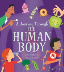 Journey Through the Human Body, Hardback Book Journey Through the Human Body, Hardback Book